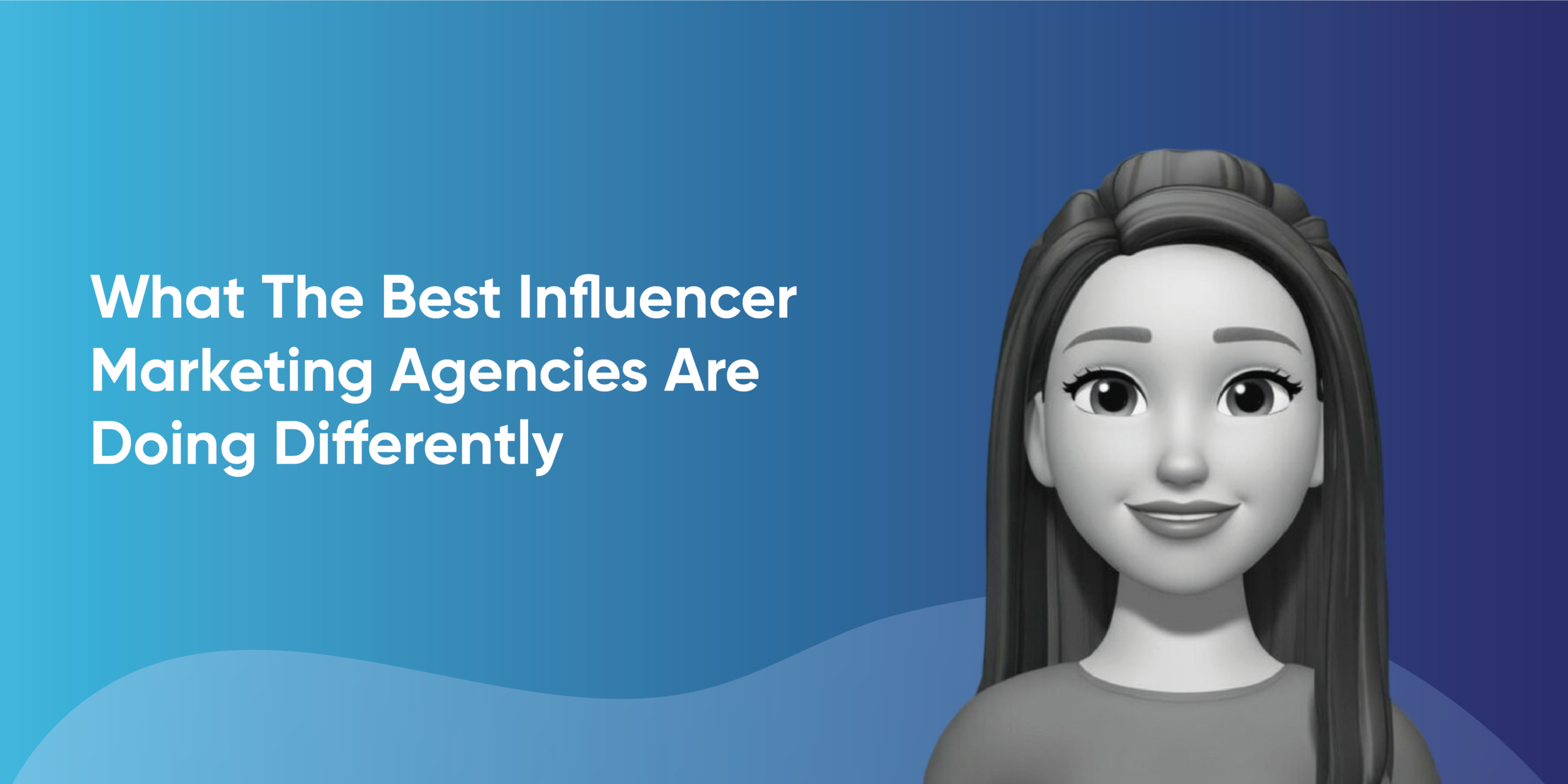 What the Best Influencer Marketing Agencies Are Doing Differently in 2026